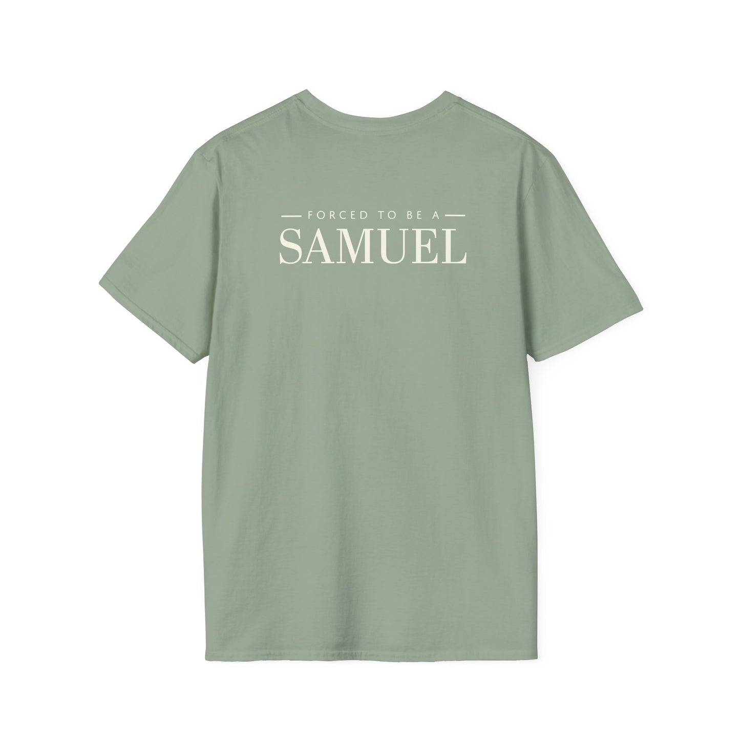 Born to be a Darshen (front), forced to be a Samuel (back) t-shirt