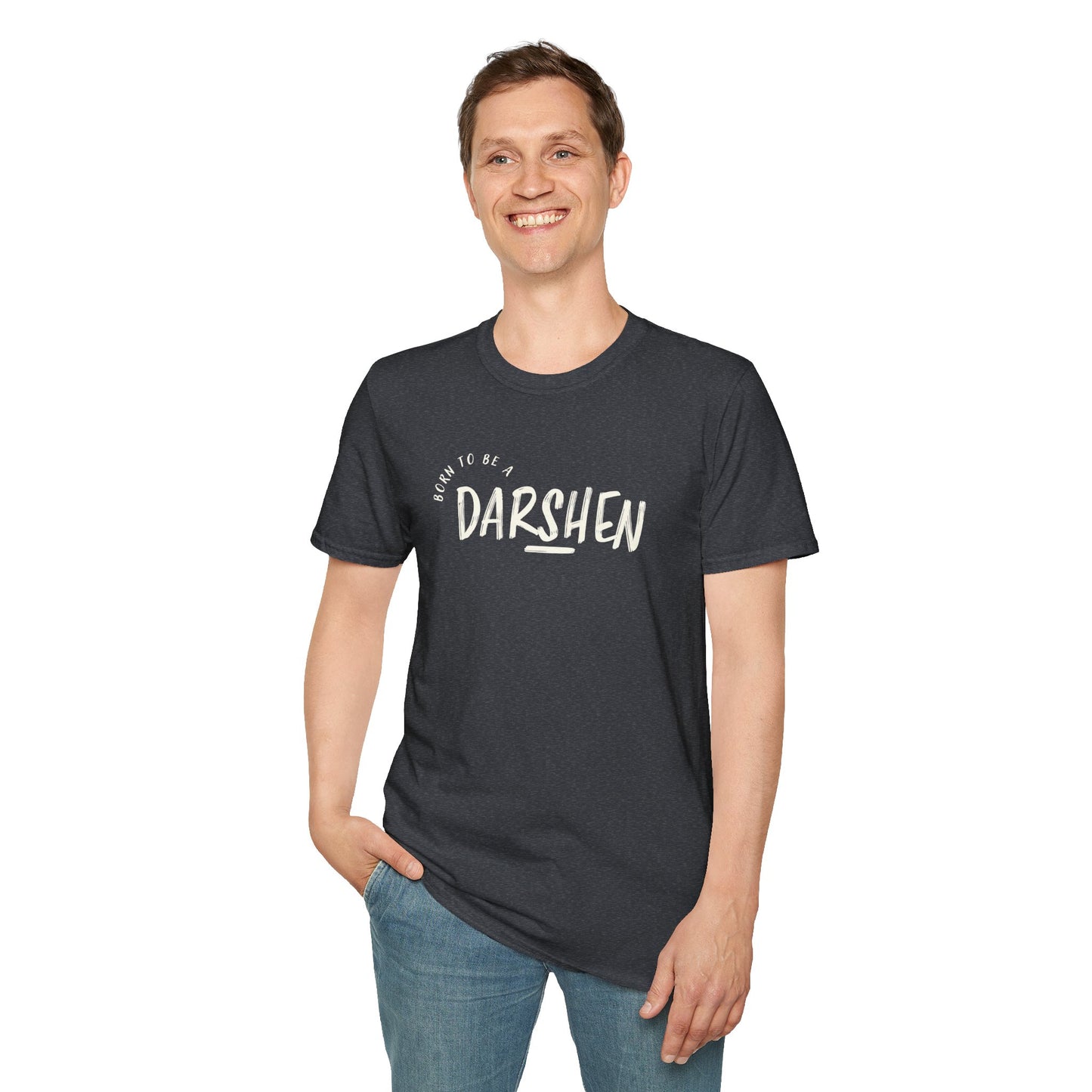 Born to be a Darshen (front), forced to be a Samuel (back) t-shirt