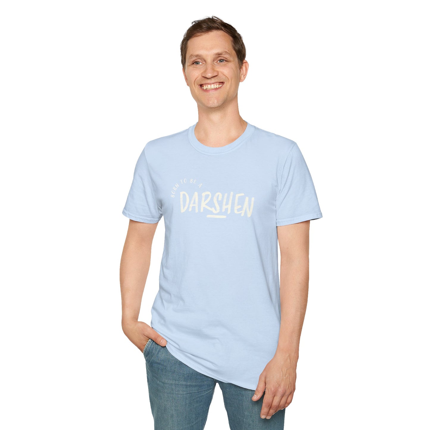 Born to be a Darshen (front), forced to be a Samuel (back) t-shirt