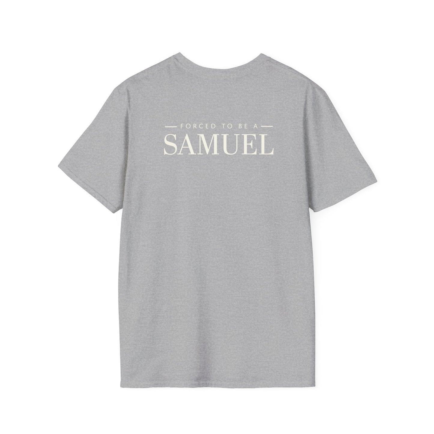Born to be a Darshen (front), forced to be a Samuel (back) t-shirt