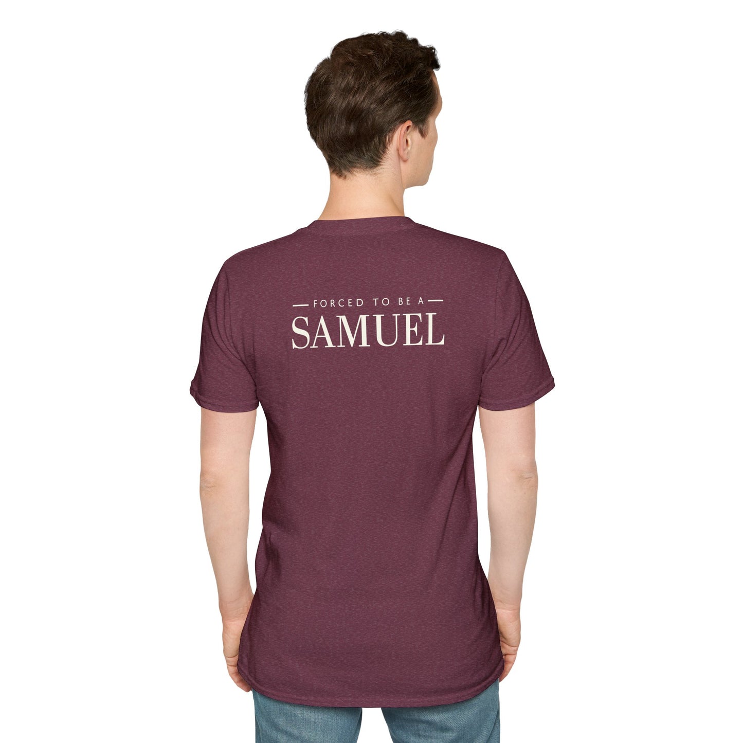 Born to be a Darshen (front), forced to be a Samuel (back) t-shirt