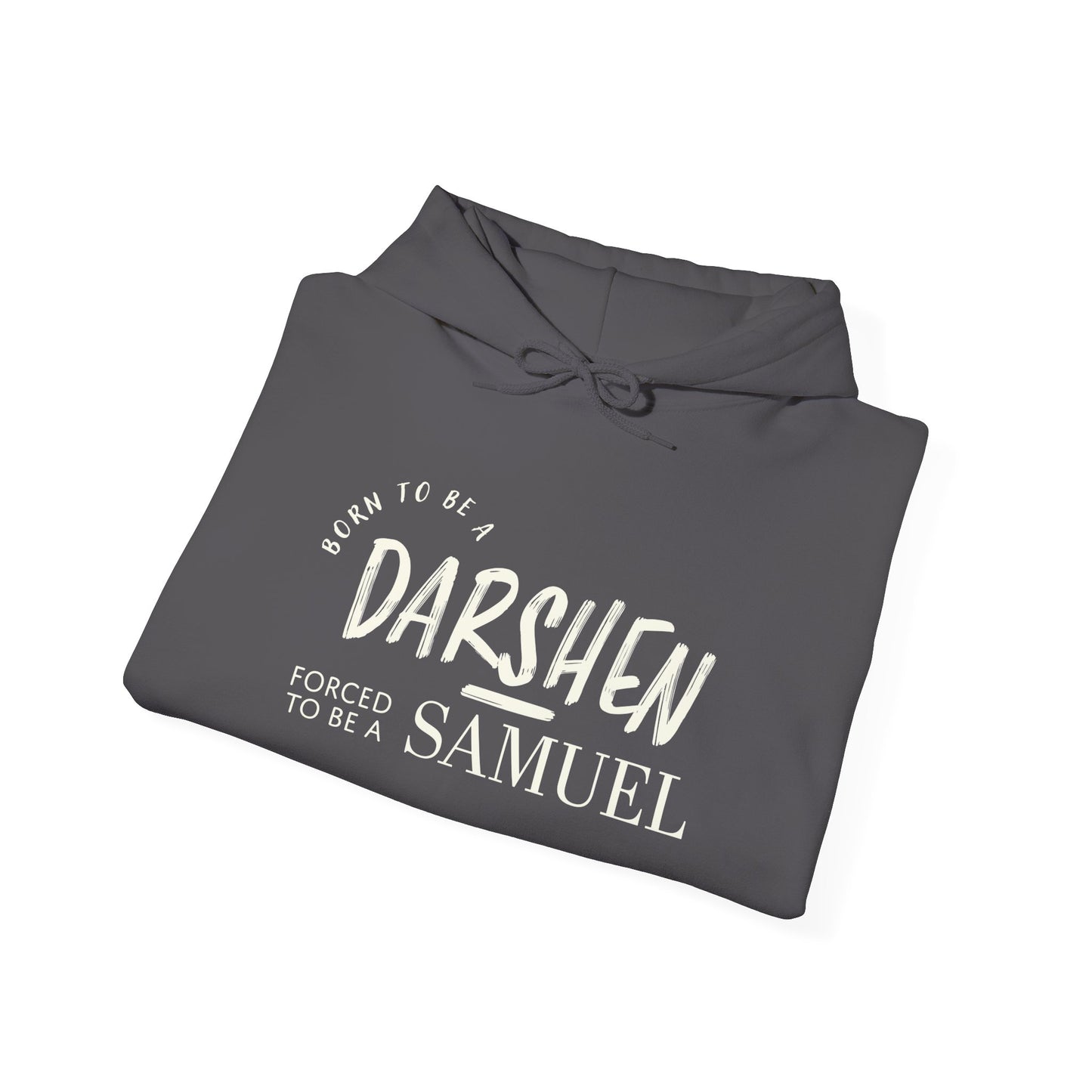 Born to be a Darshen, forced to be a Samuel Hoodie