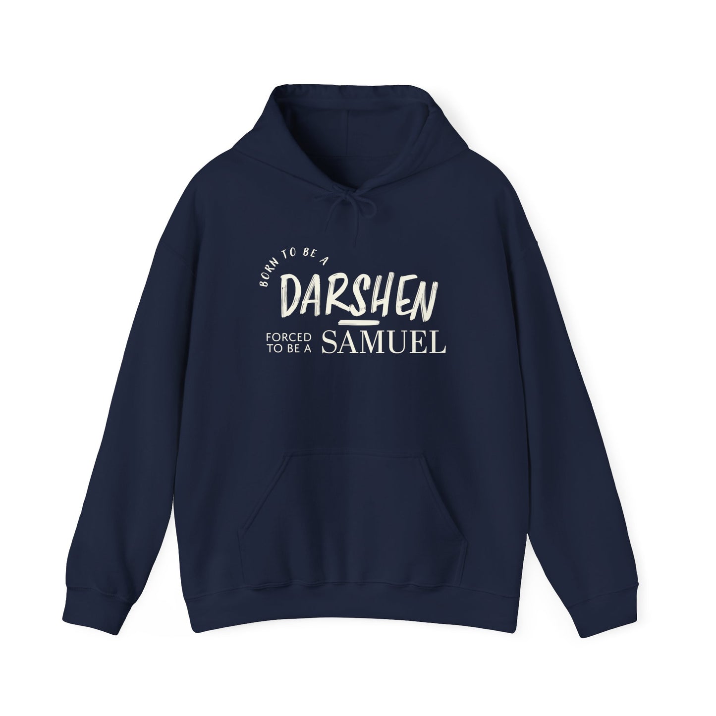 Born to be a Darshen, forced to be a Samuel Hoodie