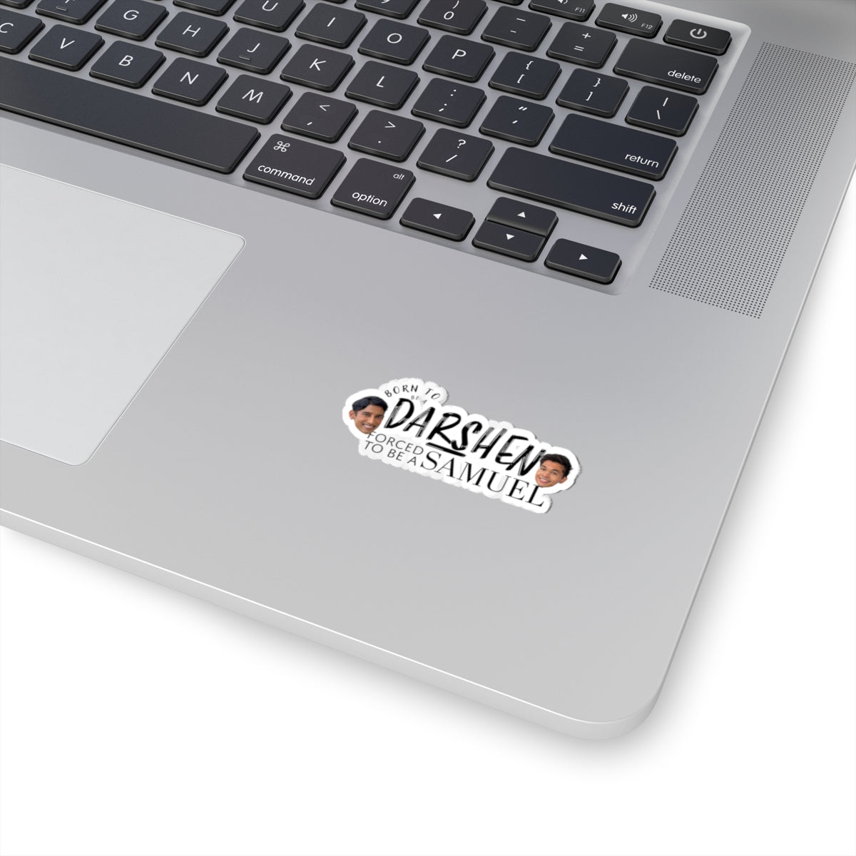 Born to be a Darshen, Forced to be a Samuel Kiss-Cut Stickers