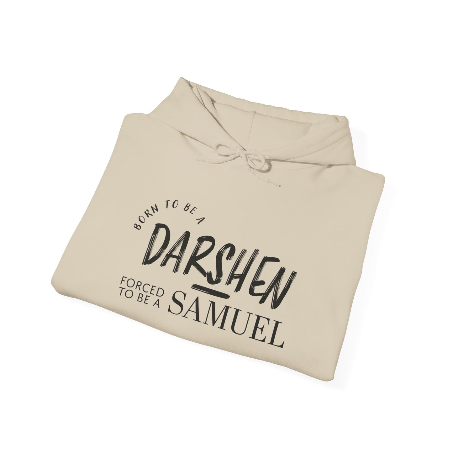 Born to be a Darshen, forced to be a Samuel Hoodie