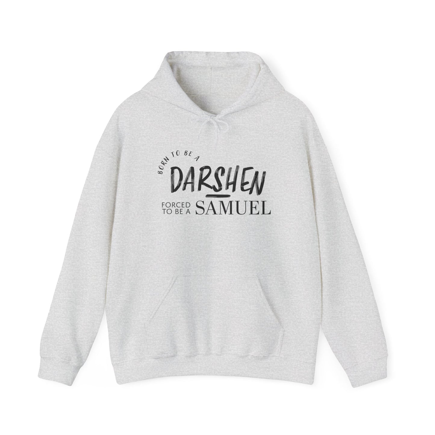 Born to be a Darshen, forced to be a Samuel Hoodie