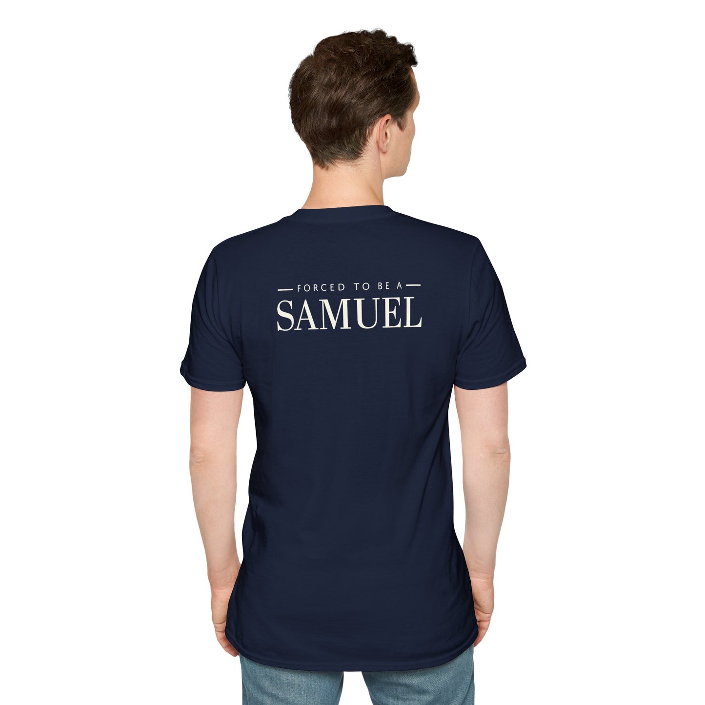 Born to be a Darshen (front), forced to be a Samuel (back) t-shirt