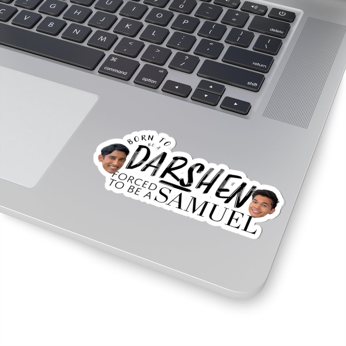 Born to be a Darshen, Forced to be a Samuel Kiss-Cut Stickers