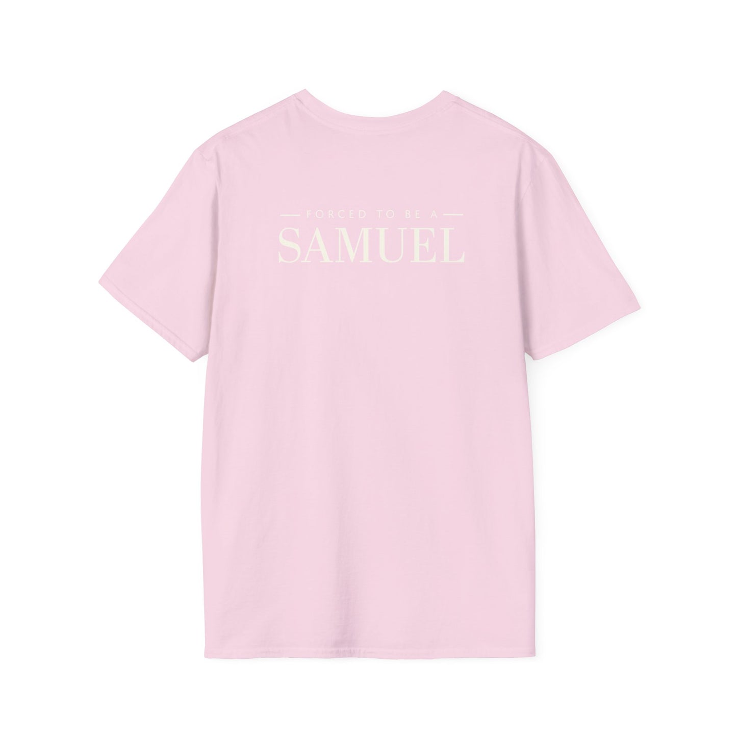 Born to be a Darshen (front), forced to be a Samuel (back) t-shirt