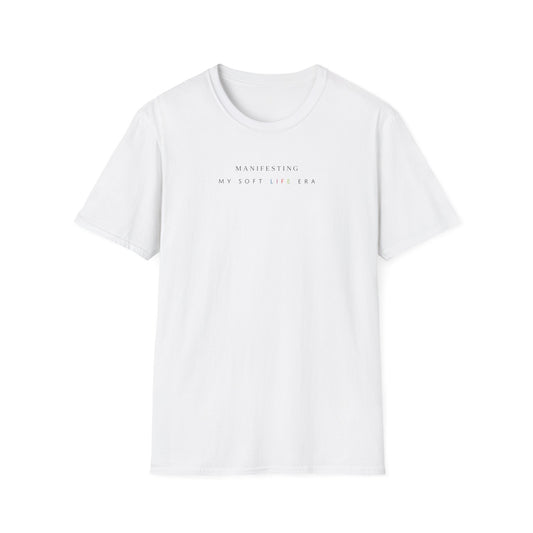 Manifesting My Soft Life Era T shirt (PRIDE MONTH LIMITED EDITION)