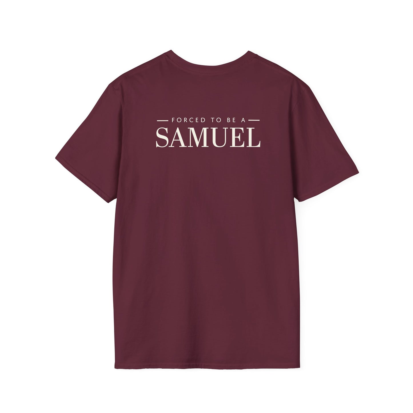 Born to be a Darshen (front), forced to be a Samuel (back) t-shirt