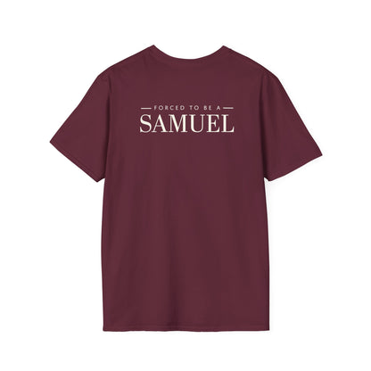 Born to be a Darshen (front), forced to be a Samuel (back) t-shirt
