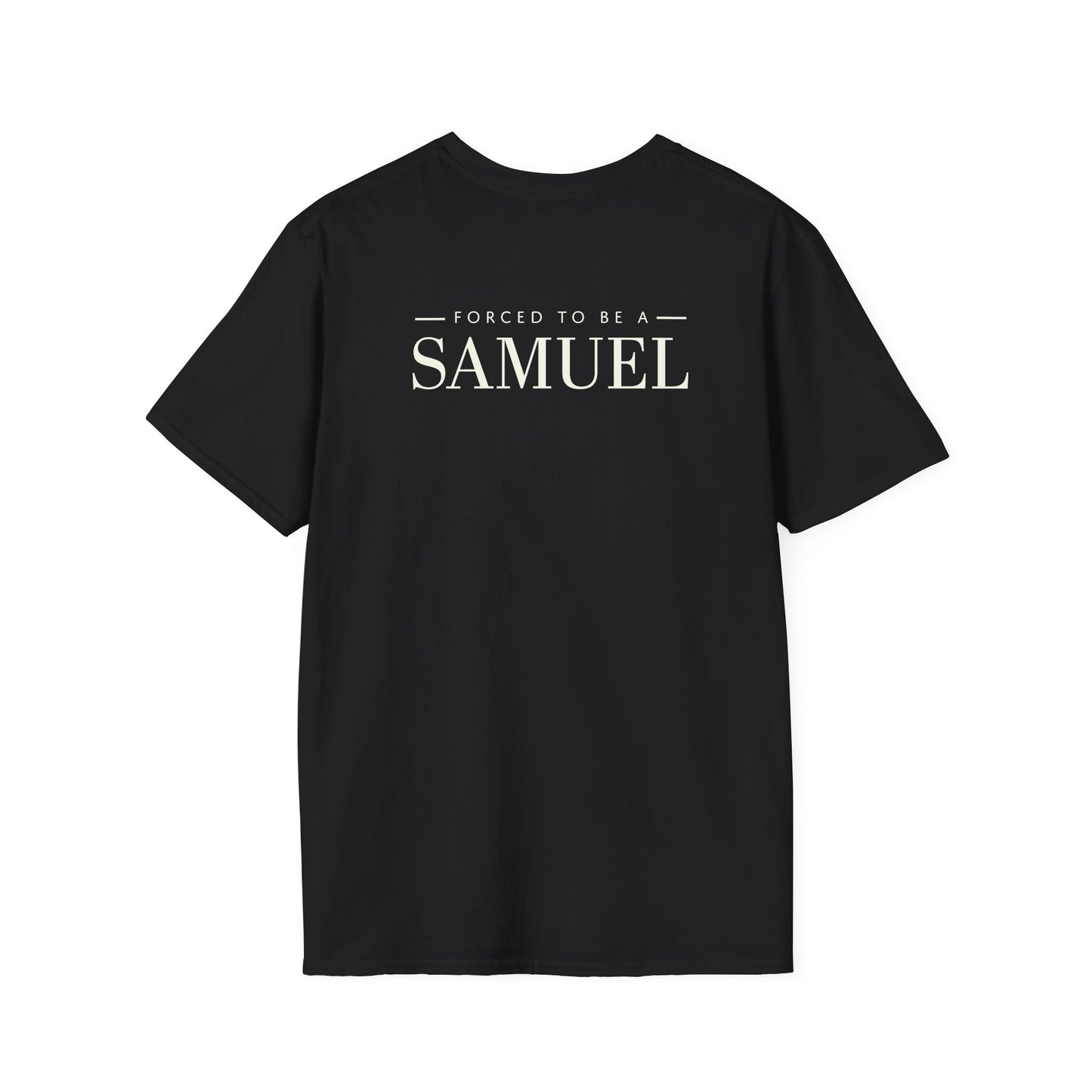 Born to be a Darshen (front), forced to be a Samuel (back) t-shirt