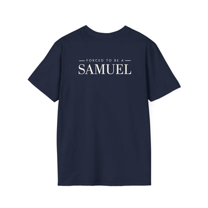 Born to be a Darshen (front), forced to be a Samuel (back) t-shirt