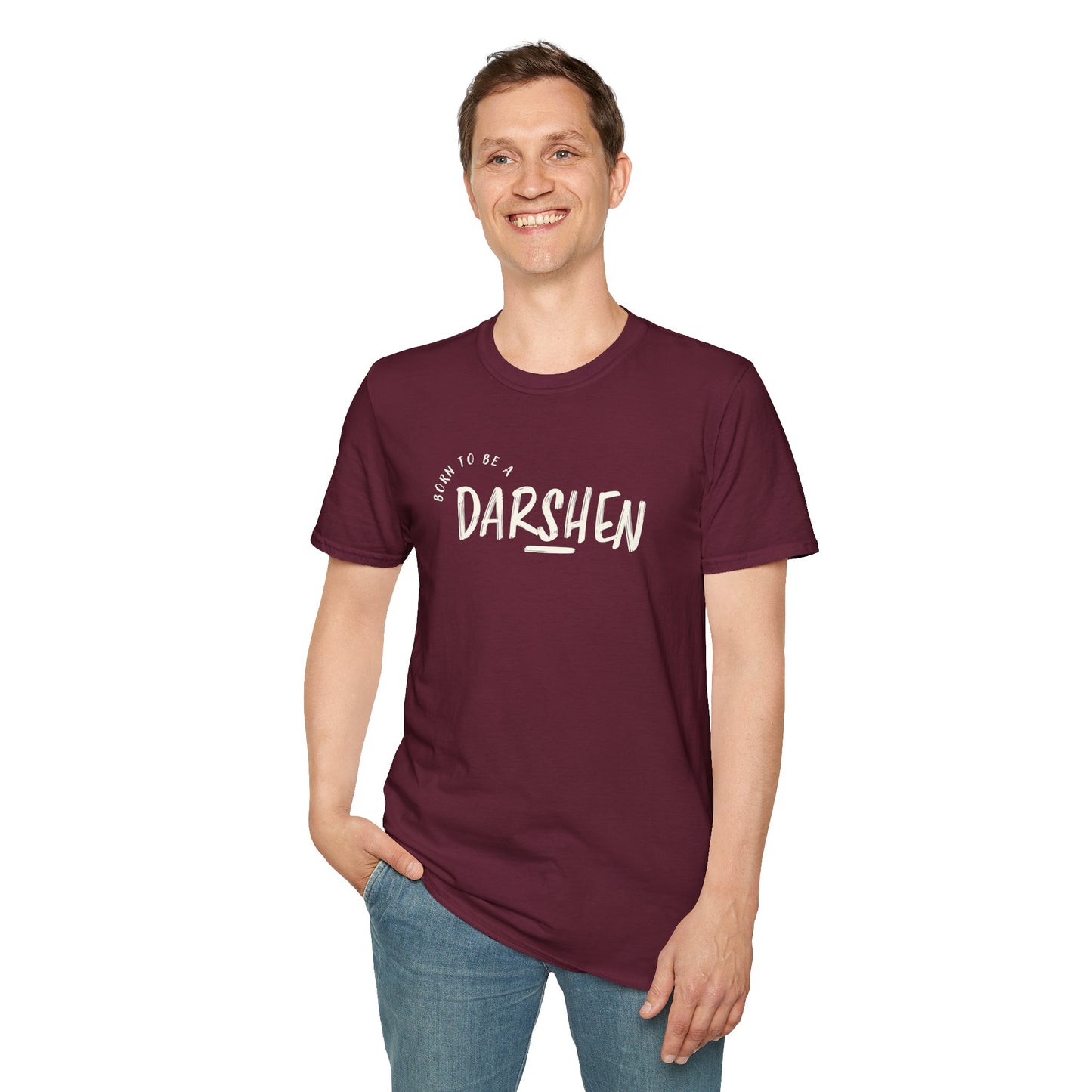 Born to be a Darshen (front), forced to be a Samuel (back) t-shirt