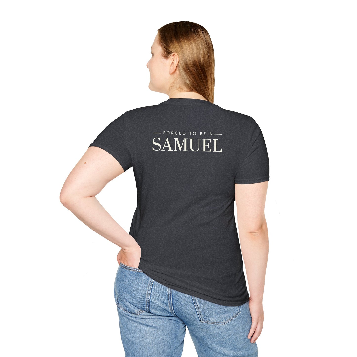 Born to be a Darshen (front), forced to be a Samuel (back) t-shirt