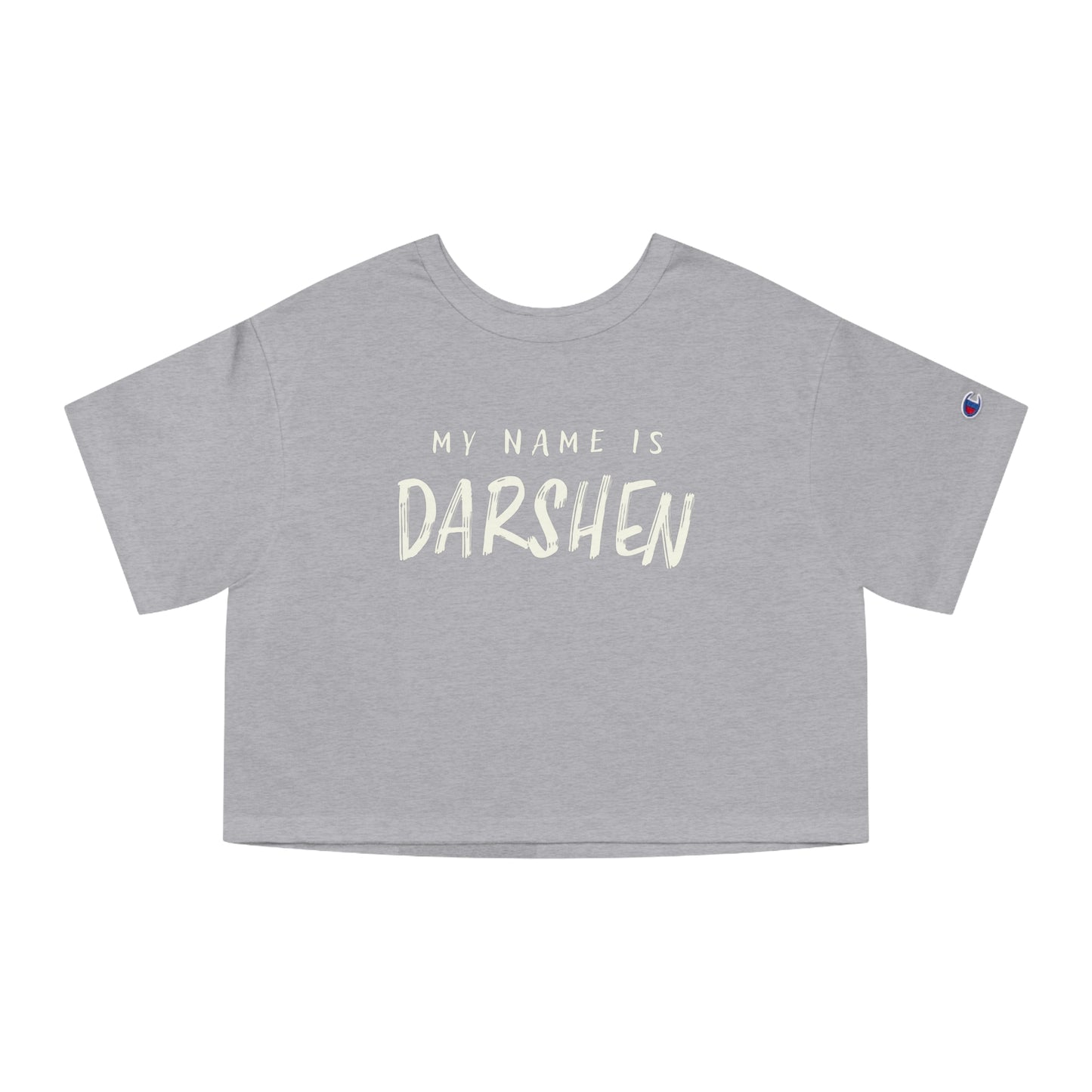 My Name Is Darshen - Crop T (Champion)