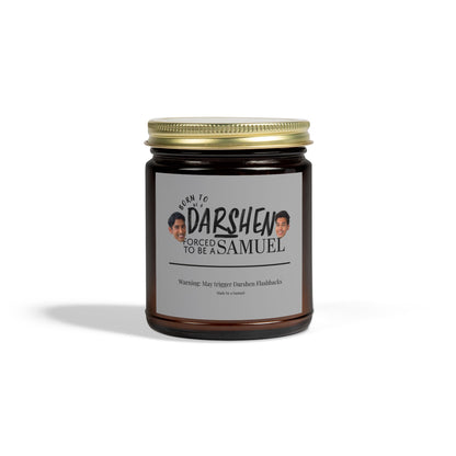 Born to be a Darshen Scented Candle (Coconut Apricot Wax) (Eco Friendly)