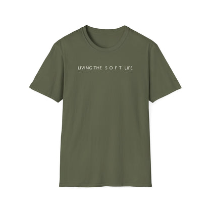 Living the Soft Life T shirt