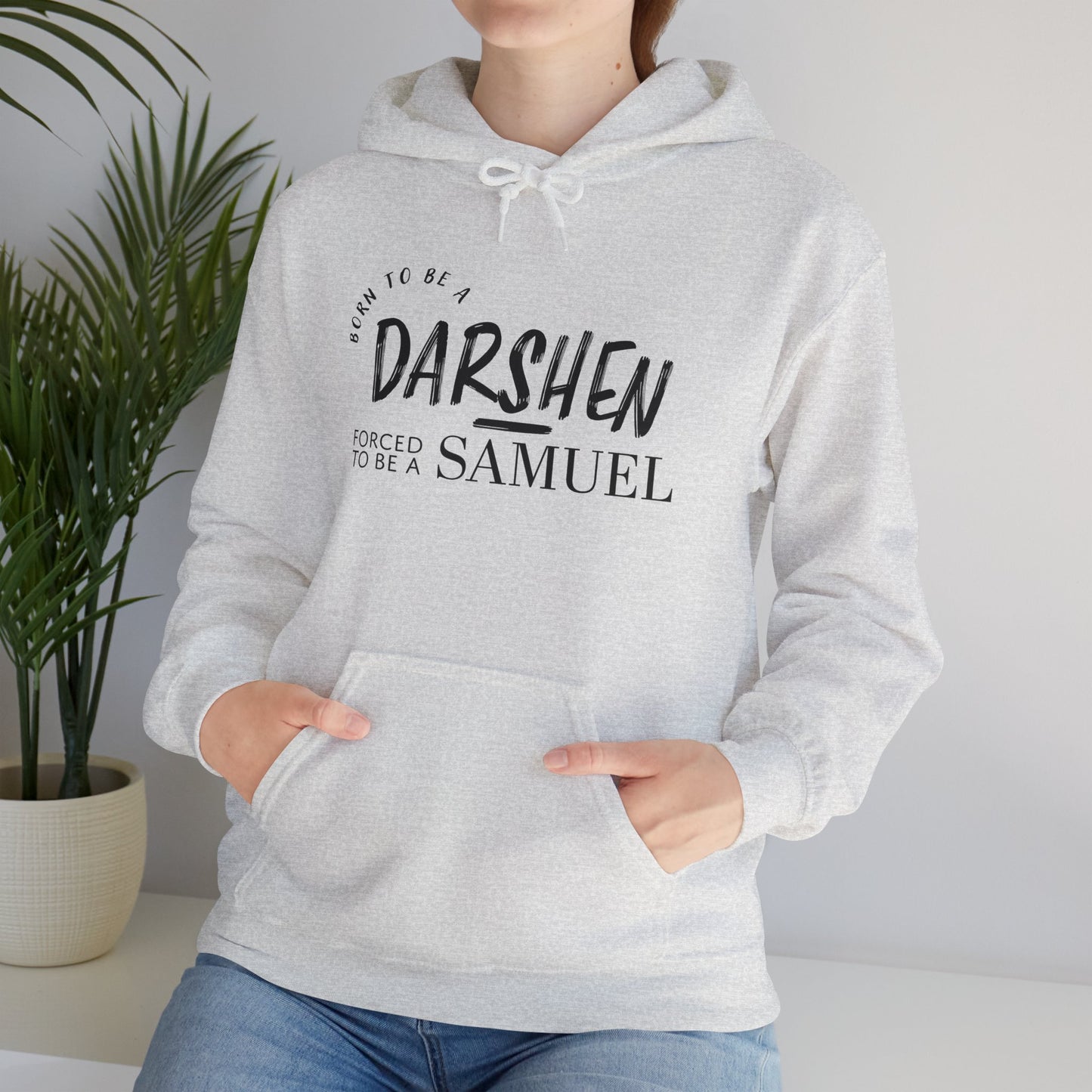 Born to be a Darshen, forced to be a Samuel Hoodie