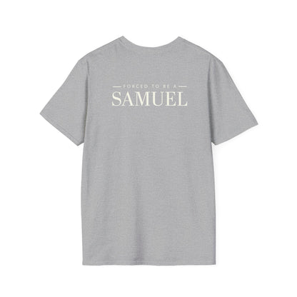 Born to be a Darshen (front), forced to be a Samuel (back) t-shirt