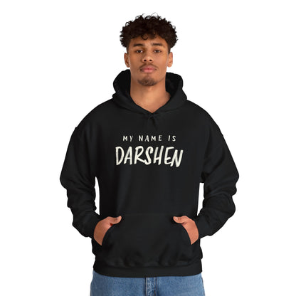 My Name is Darshen Hoodie