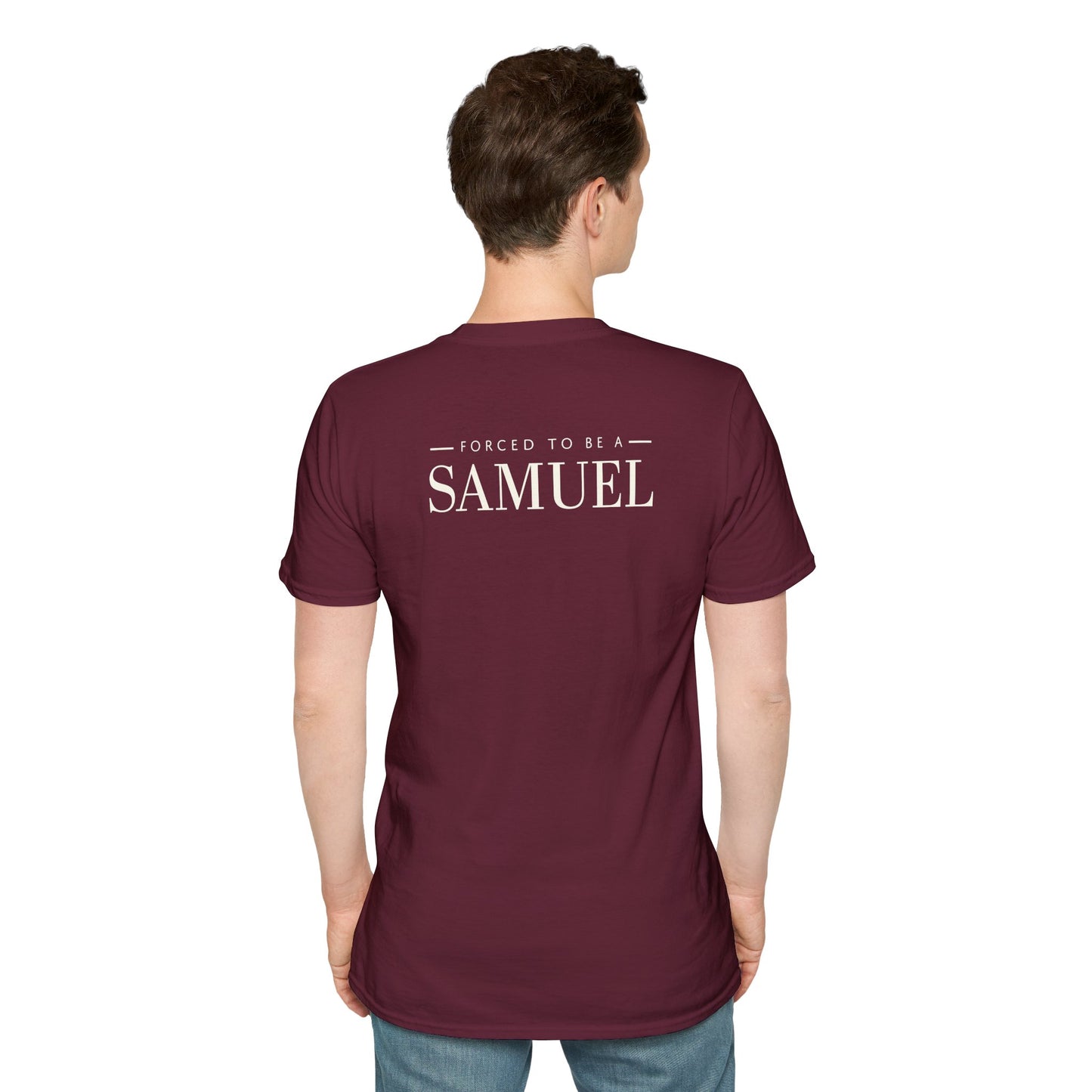 Born to be a Darshen (front), forced to be a Samuel (back) t-shirt