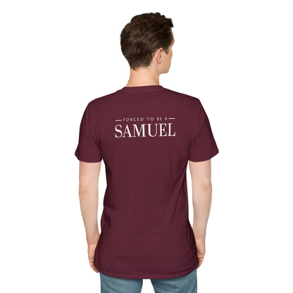 Born to be a Darshen (front), forced to be a Samuel (back) t-shirt