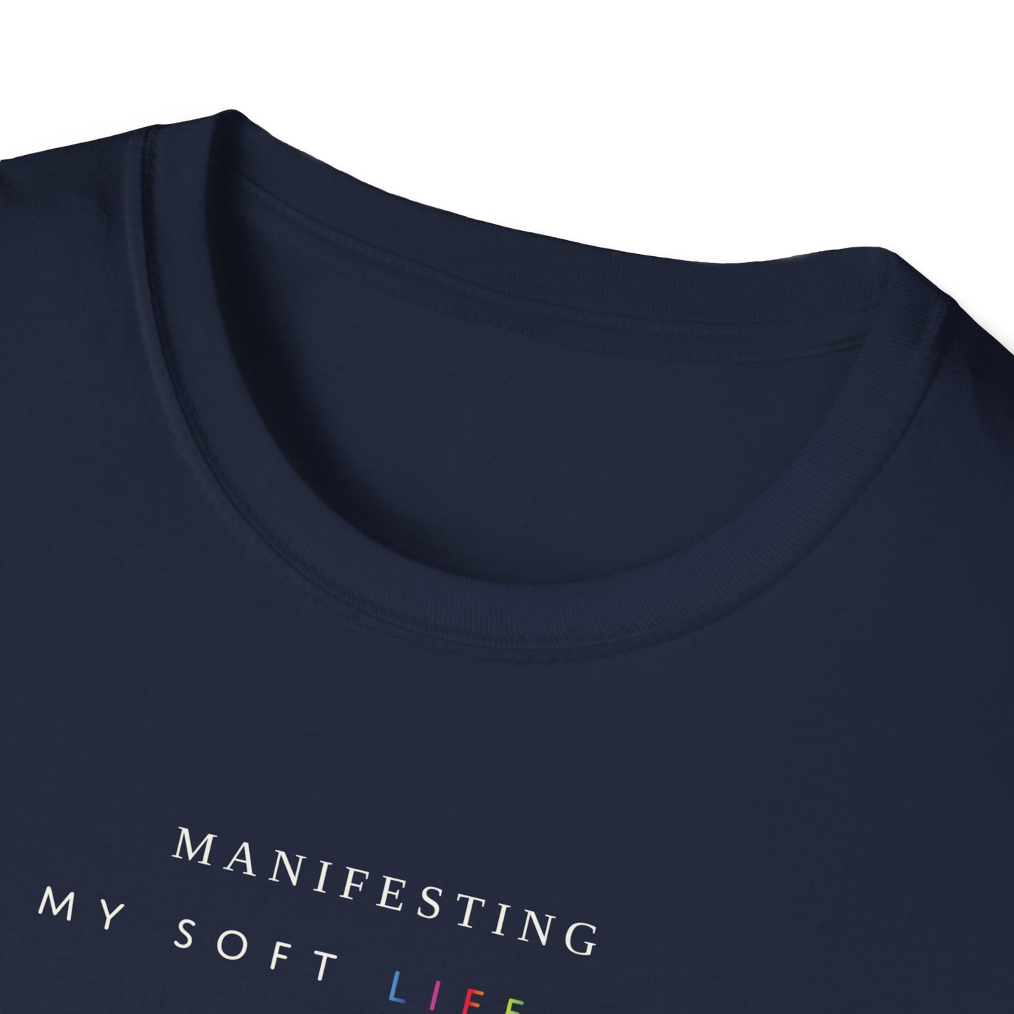Manifesting My Soft Life Era T shirt (PRIDE MONTH LIMITED EDITION)