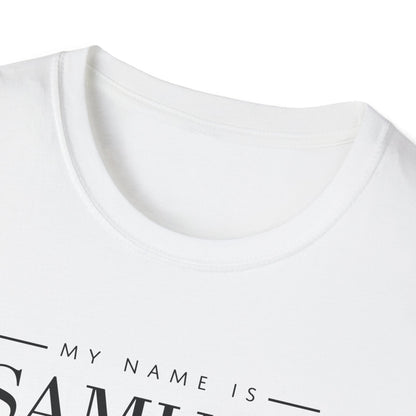 My Name Is Samuel - T Shirts