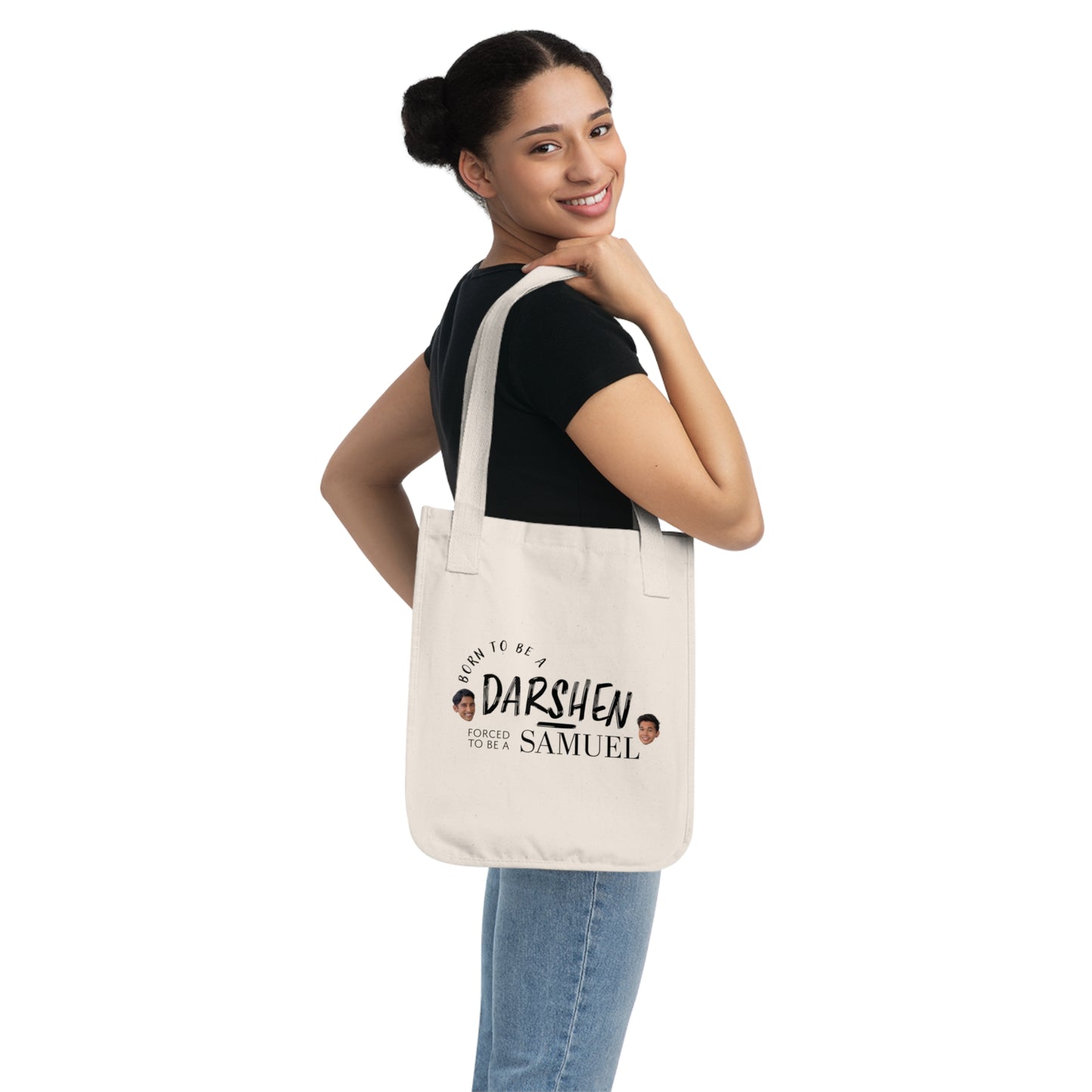 Born to be a Darshen, forced to be a Samuel tote bag