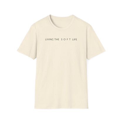 Living the Soft Life T shirt