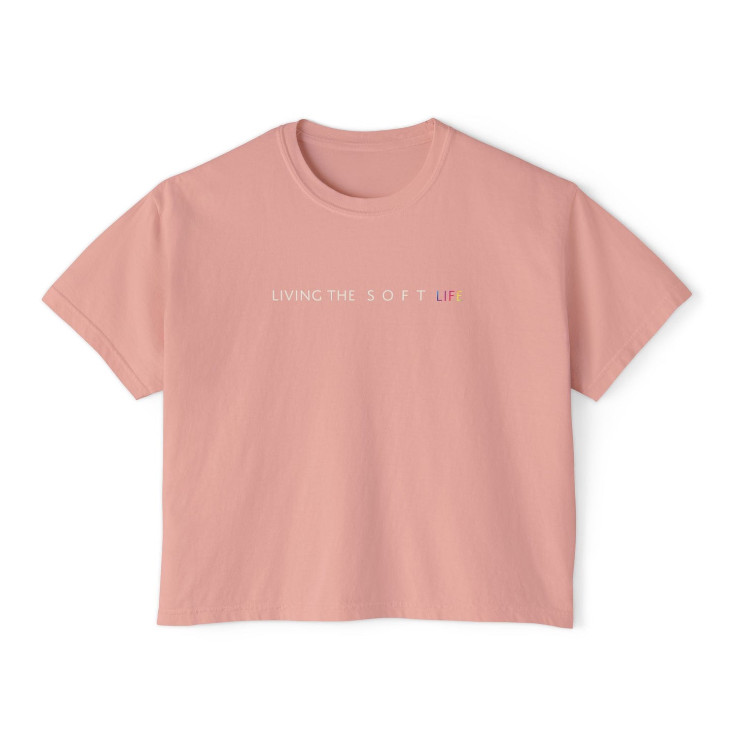 Living the Soft Life - Boxy T (Pastels) (PRIDE MONTH LIMITED EDITION)