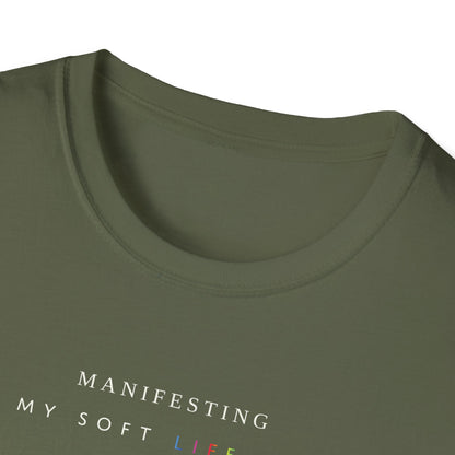 Manifesting My Soft Life Era T shirt (PRIDE MONTH LIMITED EDITION)
