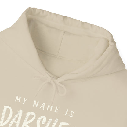 My Name is Darshen Hoodie