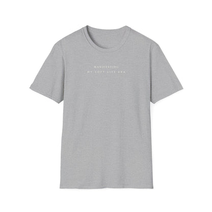 Manifesting My Soft Life Era T shirt