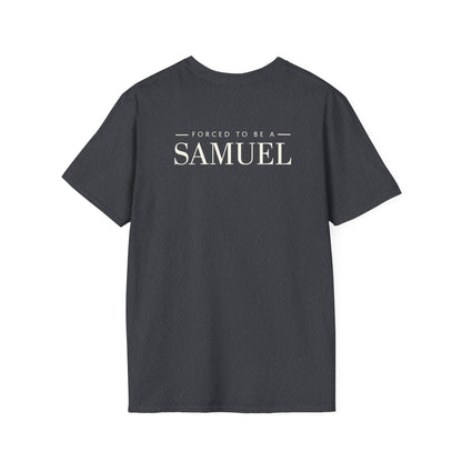 Born to be a Darshen (front), forced to be a Samuel (back) t-shirt