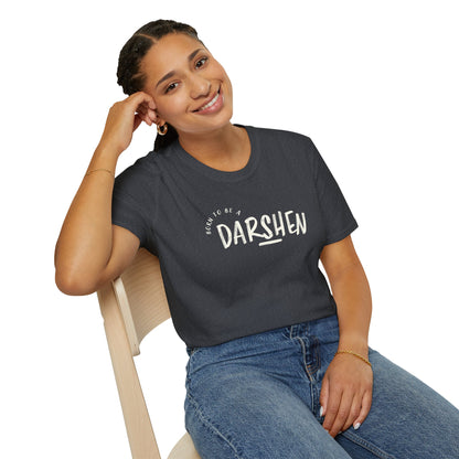 Born to be a Darshen (front), forced to be a Samuel (back) t-shirt