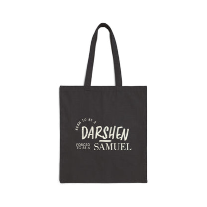 Born to be Darshen, Forced to be Samuel (No Faces)