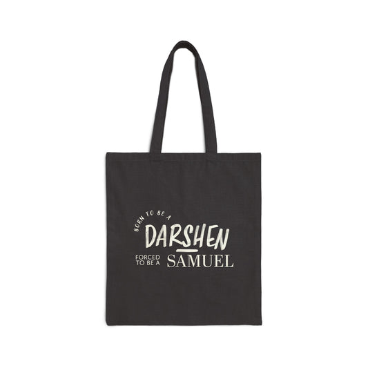 Born to be Darshen, Forced to be Samuel (No Faces)