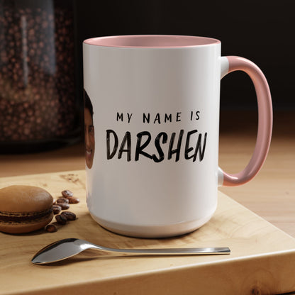 My Name is Darshen Mug