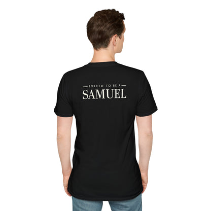 Born to be a Darshen (front), forced to be a Samuel (back) t-shirt