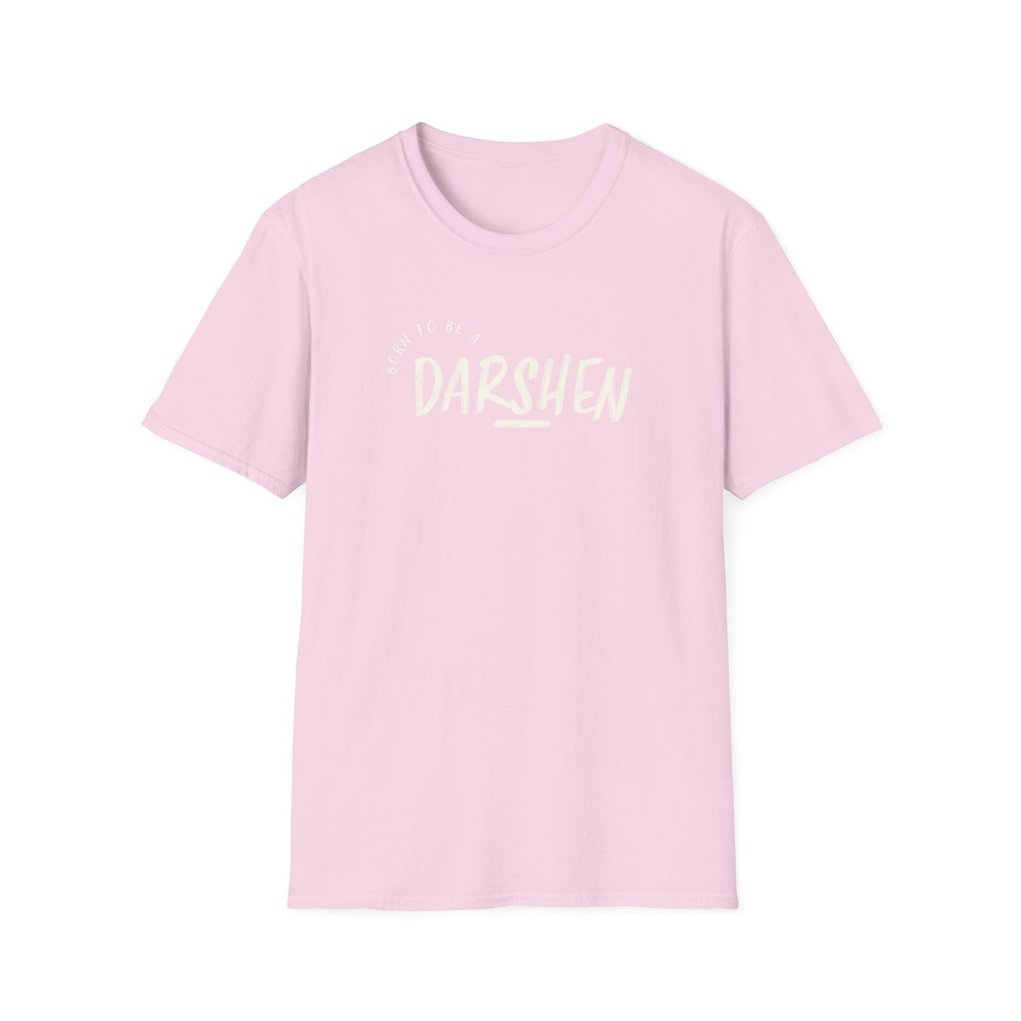 Born to be a Darshen (front), forced to be a Samuel (back) t-shirt