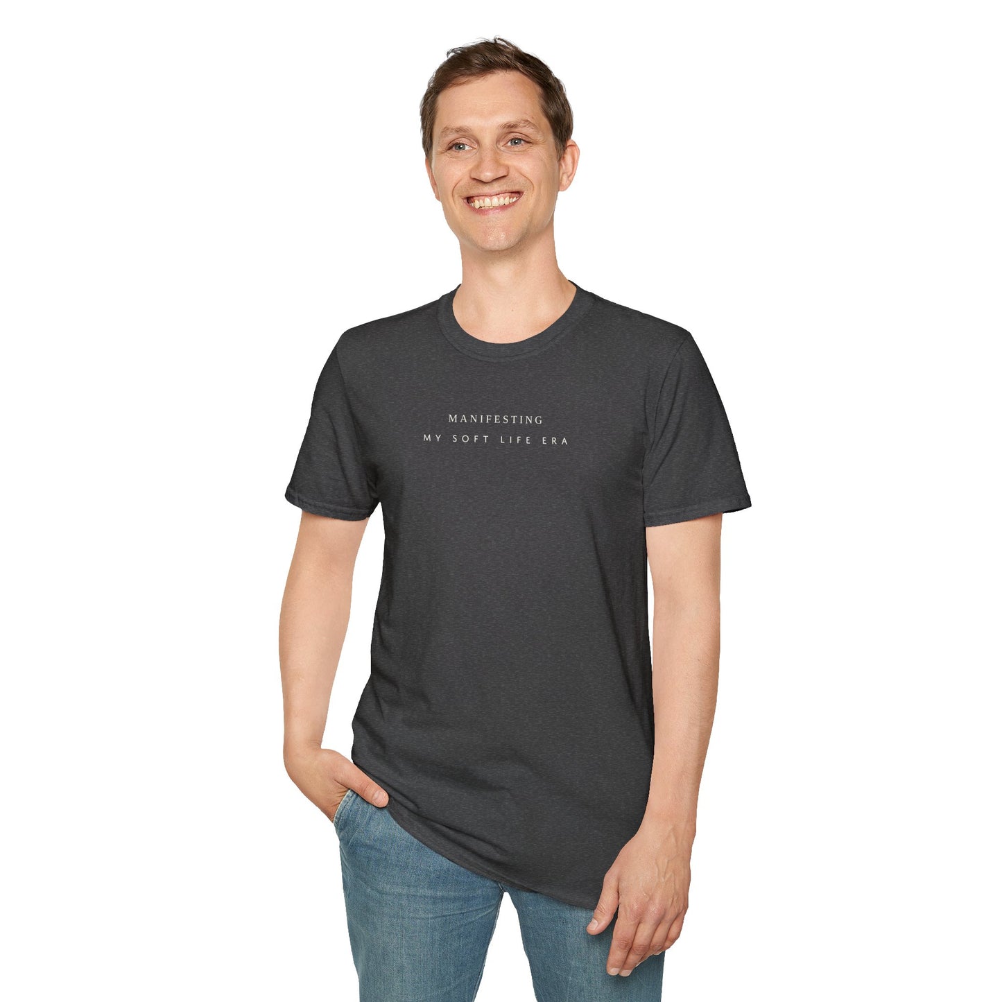 Manifesting My Soft Life Era T shirt
