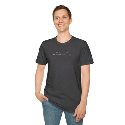 Manifesting My Soft Life Era T shirt