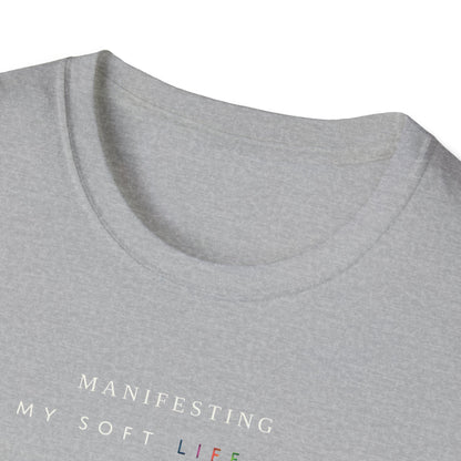 Manifesting My Soft Life Era T shirt (PRIDE MONTH LIMITED EDITION)