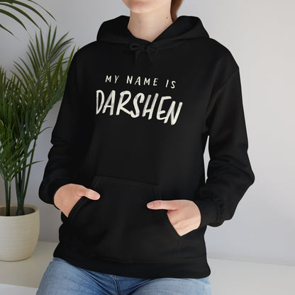 My Name is Darshen Hoodie