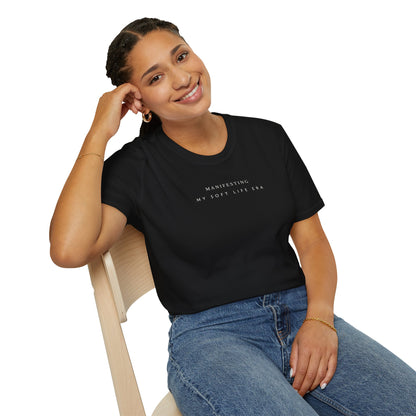 Manifesting My Soft Life Era T shirt