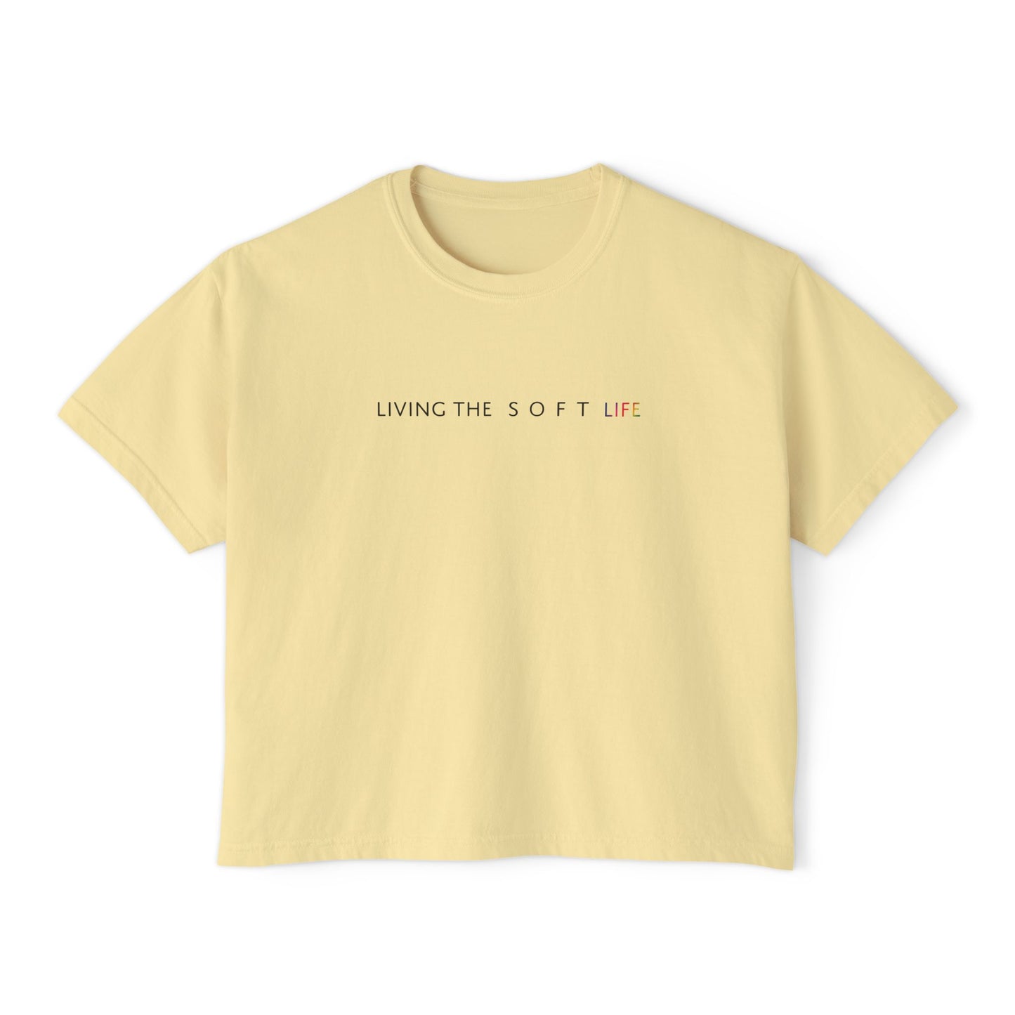 Living the Soft Life - Boxy T (Pastels) (PRIDE MONTH LIMITED EDITION)