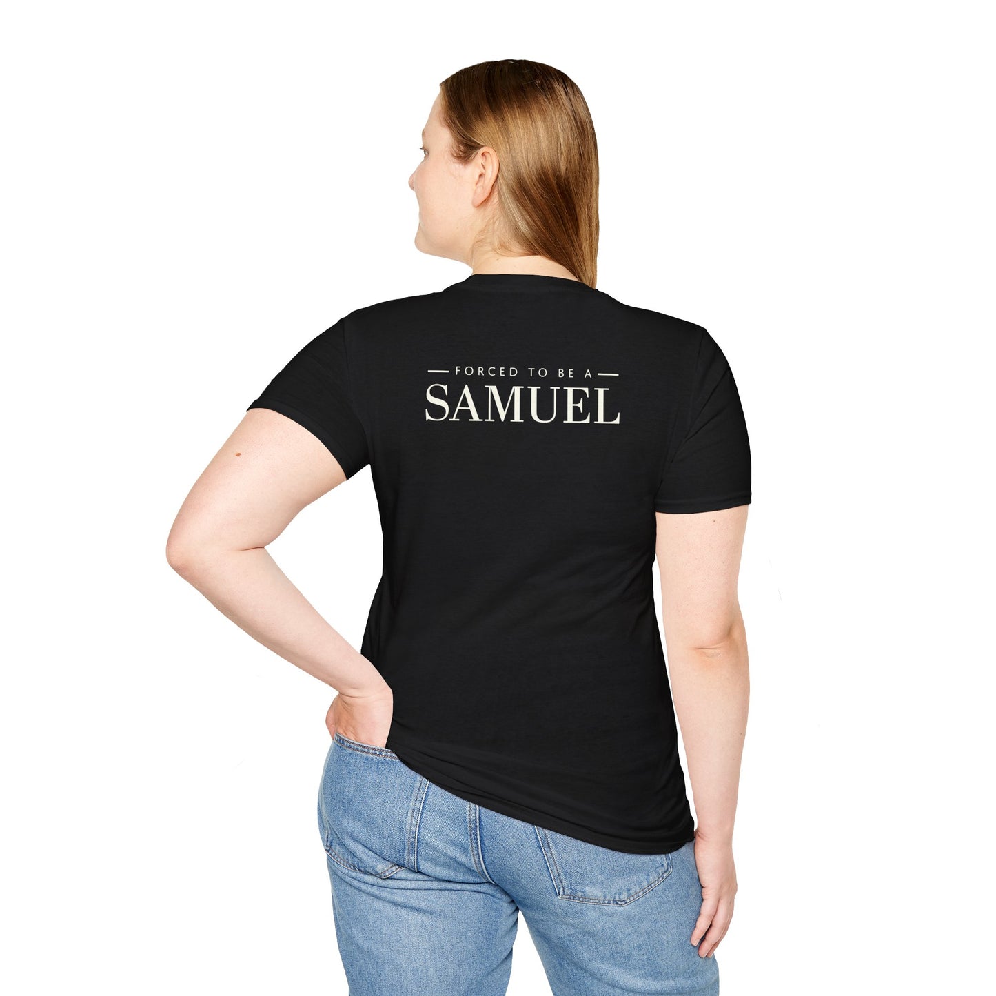 Born to be a Darshen (front), forced to be a Samuel (back) t-shirt